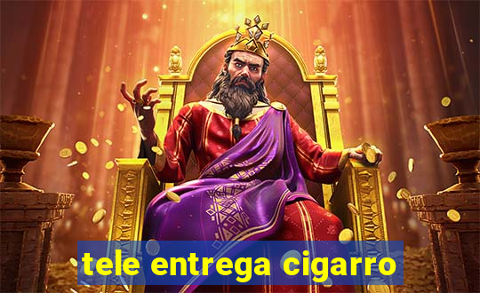 tele entrega cigarro